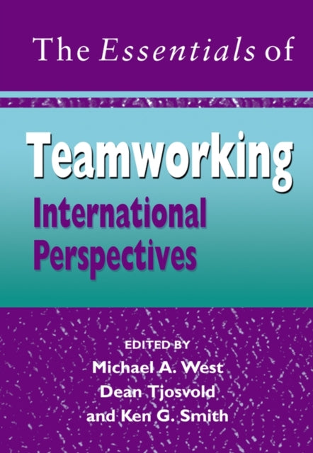 The Essentials of Teamworking: International Perspectives