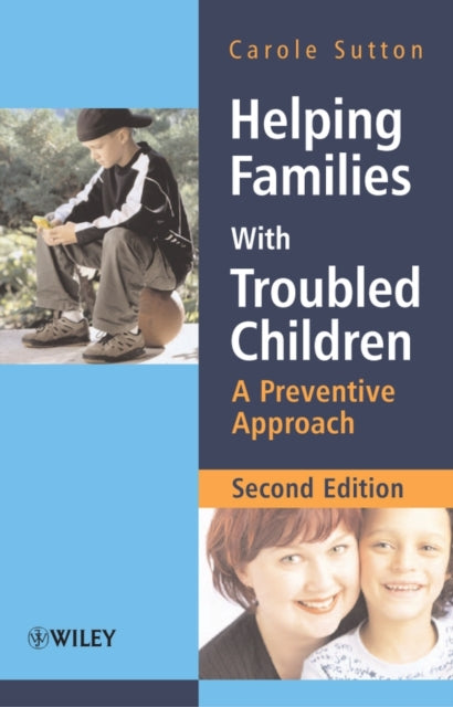 Helping Families with Troubled Children: A Preventive Approach