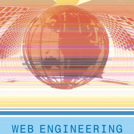 Web Engineering The Discipline of Systematic
