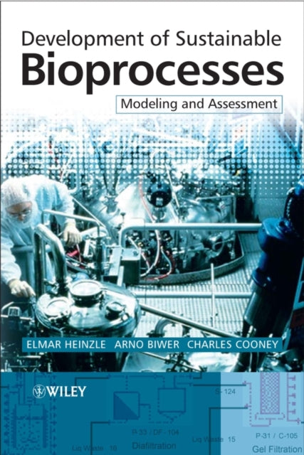 Development of Sustainable Bioprocesses  Modeling and Assessment CD