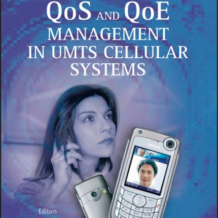 QoS and QoE Management in UMTS Cellular Systems