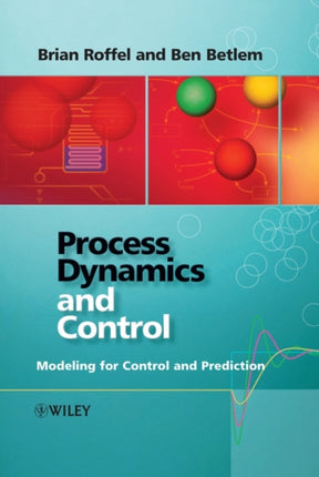 Process Dynamics and Control Modeling for Control