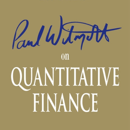 Paul Wilmott on Quantitative Finance