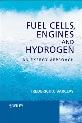 Fuel Cells Engines and Hydrogen An Exergy