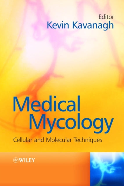 Medical Mycology: Cellular and Molecular Techniques