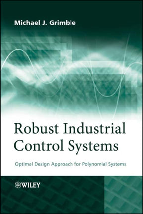 Robust Industrial Control Systems Optimal Design Approach for Polynomial Systems