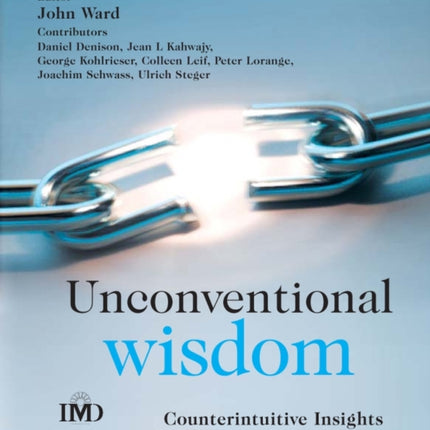 Unconventional Wisdom: Counterintuitive Insights for Family Business Success