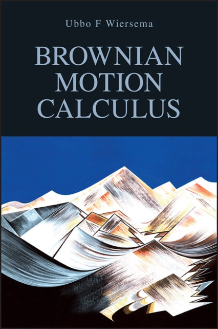 Brownian Motion Calculus