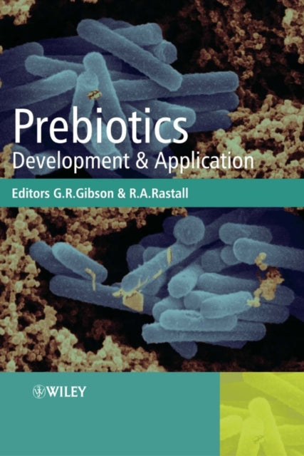 Prebiotics: Development and Application