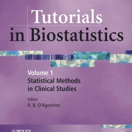 Tutorials in Biostatistics, Statistical Methods in Clinical Studies