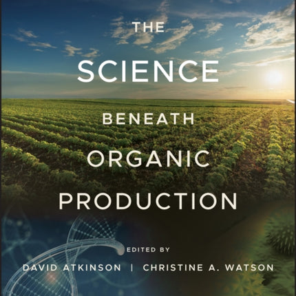 The Science Beneath Organic Production