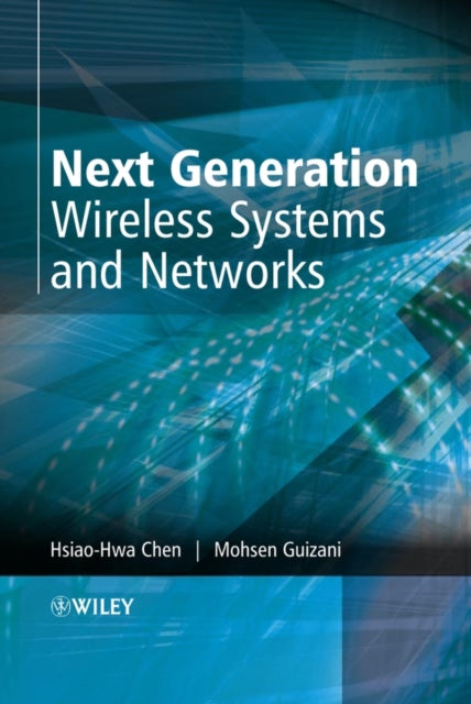 Next Generation Wireless Systems and Networks