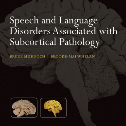 Speech and Language Disorders Associated with Subcortical Pathology