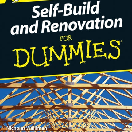 Self Build and Renovation For Dummies