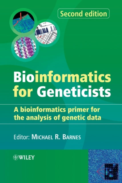 Bioinformatics for Geneticists: A Bioinformatics Primer for the Analysis of Genetic Data