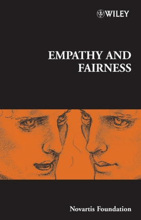 Empathy and Fairness 278 Novartis Foundation