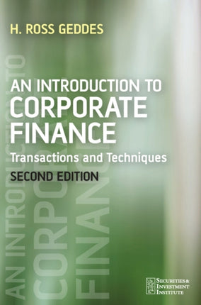 An Introduction to Corporate Finance: Transactions and Techniques