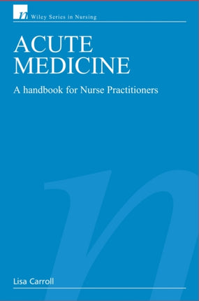 Acute Medicine: A Handbook for Nurse Practitioners