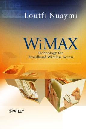 WiMAX: Technology for Broadband Wireless Access