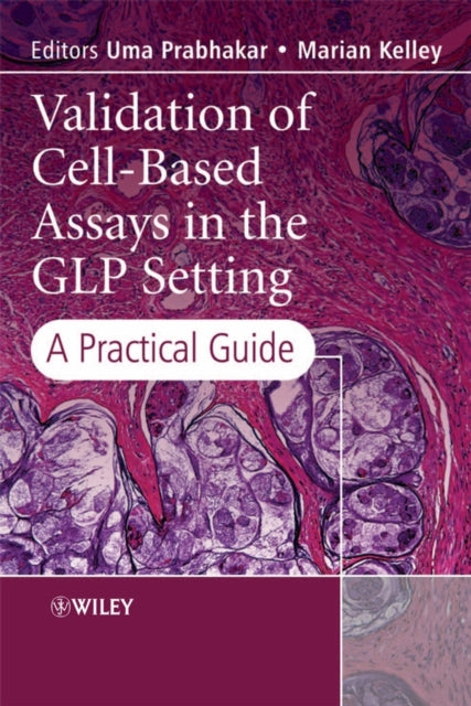 Validation of CellBased Assays in the GLP Setting