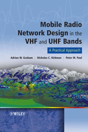 Mobile Radio Network Design in the VHF and UHF Bands: A Practical Approach