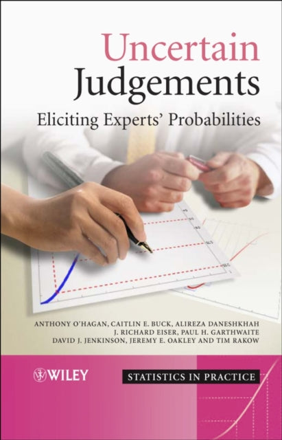 Uncertain Judgements: Eliciting Experts' Probabilities