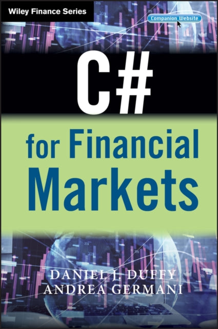 C for Financial Markets 405 The Wiley Finance Series