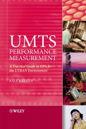 UMTS Performance Measurement A Practical Guide to