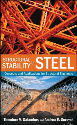 Structural Stability of Steel: Concepts and Applications for Structural Engineers