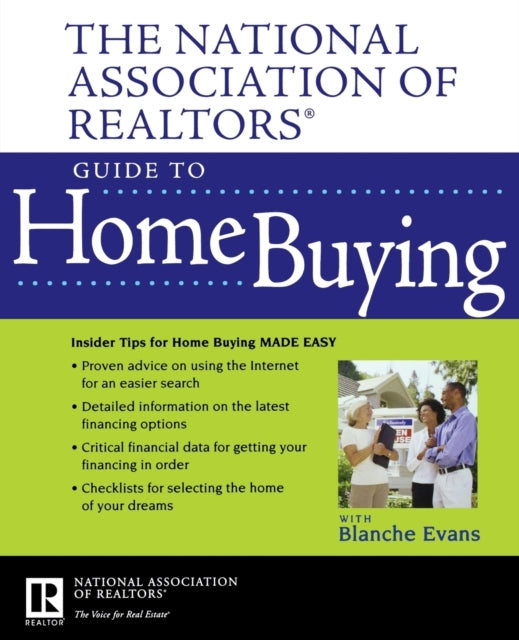 The National Association of Realtors Guide to Home Buying