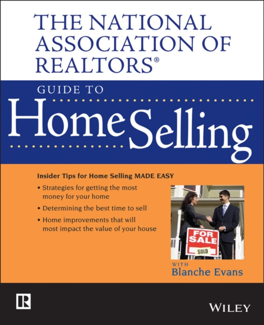 The National Association of Realtors Guide to Home Selling