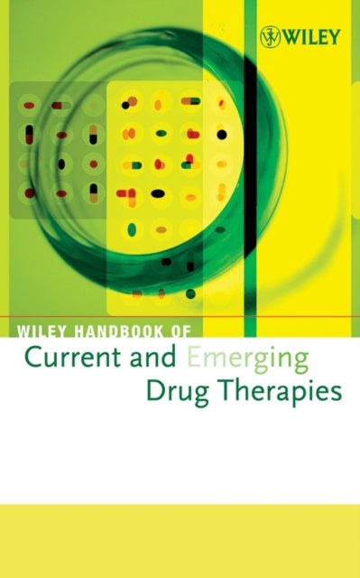 Wiley Handbook of Current and Emerging Drug Therapies, Volumes 5 - 8