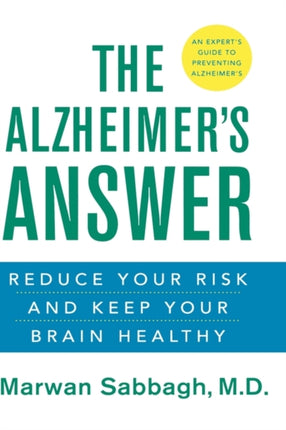 The Alzheimers Answer Reduce Your Risk and Keep
