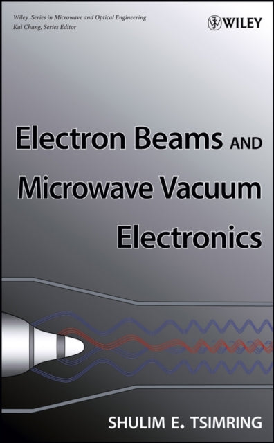 Electron Beams 191 Wiley Series in Microwave and