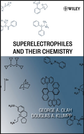 Superelectrophiles and Their Chemistry