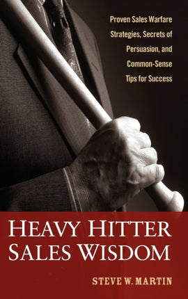 Heavy Hitter Sales Wisdom