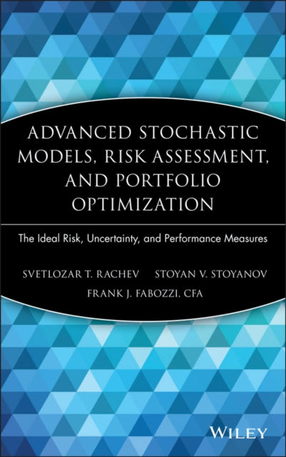 Advanced Stochastic Models, Risk Assessment, and Portfolio Optimization: The Ideal Risk, Uncertainty, and Performance Measures