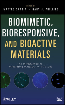 Biomimetic Bioresponsive and Bioactive Materials