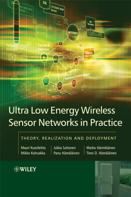 UltraLow Energy Wireless Sensor Networks in