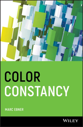 Color Constancy The WileyIST Series in Imaging