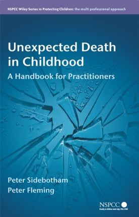 Unexpected Death in Childhood: A Handbook for Practitioners