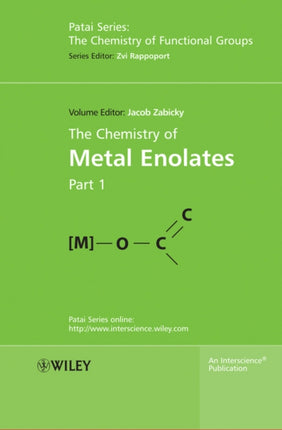 The Chemistry of Metal Enolates 2 Volume Set
