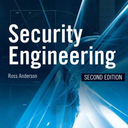 Security Engineering: A Guide to Building Dependable Distributed Systems