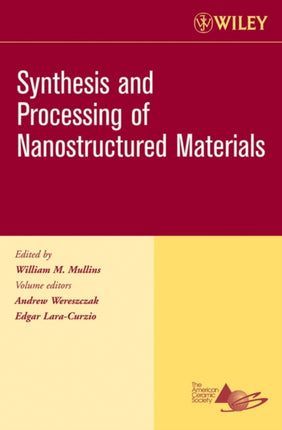 Synthesis and Processing of Nanostructured Materials, Volume 27, Issue 8