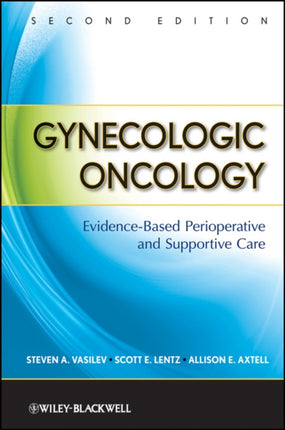 Gynecologic Oncology: Evidence-Based Perioperative and Supportive Care