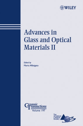 Advances in Glass and Optical Materials II