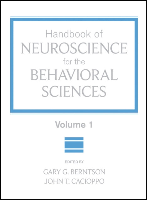 Handbook of Neuroscience for the Behavioral Sciences, Volume 1