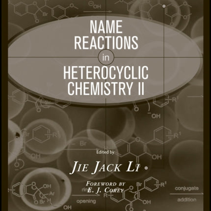 Name Reactions in Heterocyclic Chemistry II