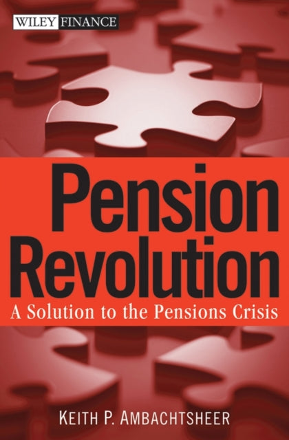 Pension Revolution: A Solution to the Pensions Crisis