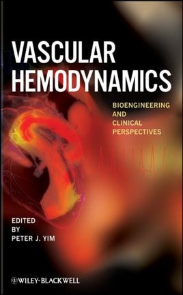 Vascular Hemodynamics: Bioengineering and Clinical Perspectives